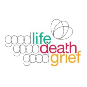 Good Life Good Death Good Grief